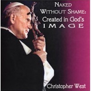 MP3 - 01 Naked Without Shame: Created in God's Image - Christopher West